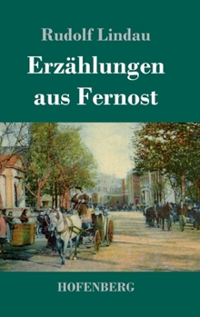 Hardcover Erzählungen aus Fernost [German] Book