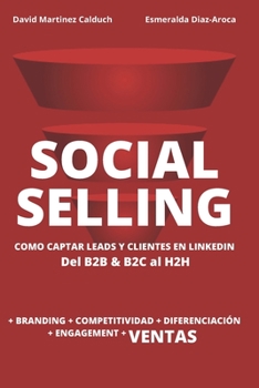 Paperback Social Selling: La nueva herramienta de ventas. Si tu cliente está en Internet, ¿a qué esperas? [Spanish] Book