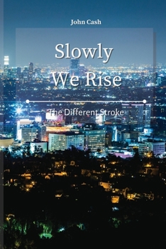 Paperback Slowly We Rise: The Different Stroke Book