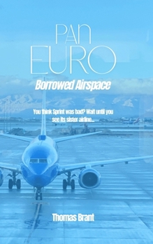 How Not To Run an Airline (Paneuro)