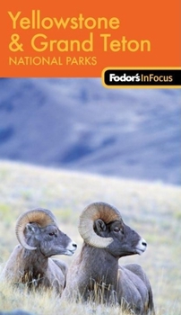 Paperback Fodor's in Focus Yellowstone & Grand Teton National Parks Book