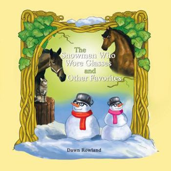 Paperback The Snowmen Who Wore Glasses and Other Favorites Book