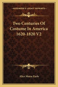 Paperback Two Centuries Of Costume In America 1620-1820 V2 Book