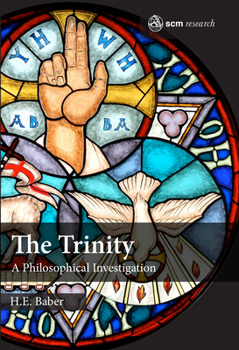 Hardcover The Trinity: A Philosophical Investigation Book