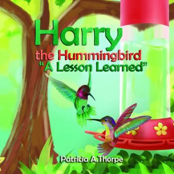 Paperback Harry the Hummingbird: "A Lesson Learned" Book
