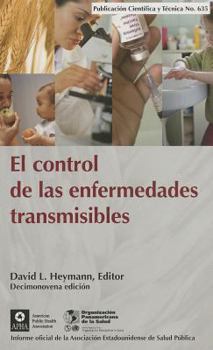 Paperback El control de las enfermedades transmisibles [OP] (Publicación Científica y Técnica) (Spanish Edition) [Spanish] Book