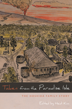 Paperback Taken from the Paradise Isle: The Hoshida Family Story Book