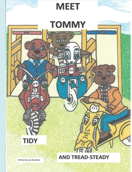 Paperback Meet Tommy, Tidy and Tread-Steady. Book