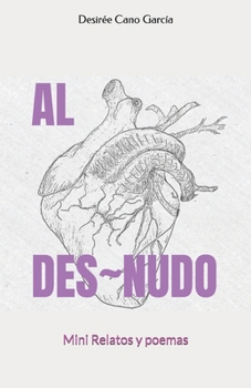 Paperback Al Des Nudo: Mini Relatos y poemas [Spanish] Book