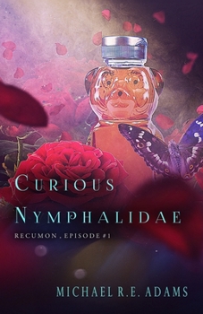 Paperback Curious Nymphalidae (Recumon, Episode #1) Book