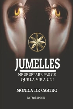 Paperback Jumelles: Ne Se Sépare Pas Ce Que La Vie a Uni [French] Book