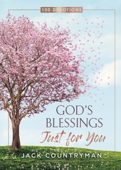 Hardcover God's Blessings Just for You: 100 Devotions Book