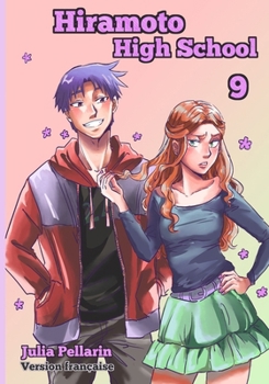 Hiramoto High School: Tome 9 (French Edition)
