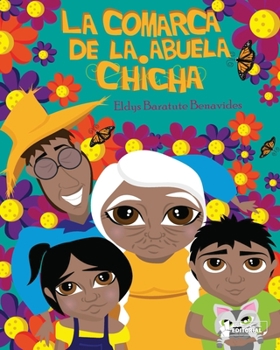Paperback La comarca de la abuela Chicha [Spanish] Book