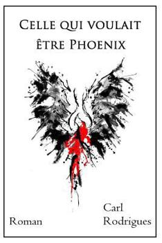 Paperback Celle qui voulait être Phoenix [French] Book
