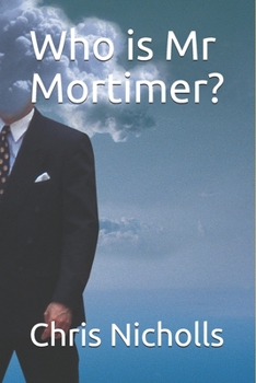 Paperback Who is Mr Mortimer? Book