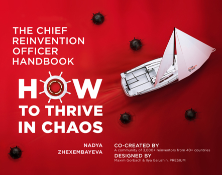 Paperback The Chief Reinvention Officer Handbook: How to Thrive in Chaos Book