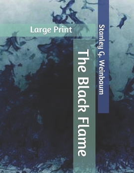 The Black Flame: Large Print