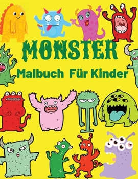 Paperback Monster Malbuch Fur Kinder: Cooles, lustiges und schrulliges Monster-Malbuch f?r Kinder (4-8 Jahre oder j?nger) [German] Book