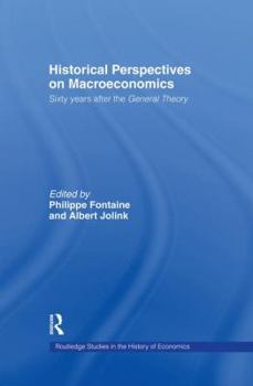 Paperback Historical Perspectives on Macroeconomics: Sixty Years After the 'General Theory' Book