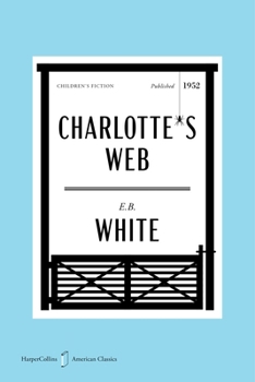 Charlotte’s Web American Classics Edition