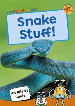 Paperback Maverick Arts Publishing Snake Stuff! (Orange Band) (Maverick Non-Fiction). Book