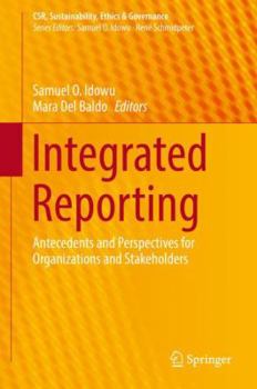 Hardcover Integrated Reporting: Antecedents and Perspectives for Organizations and Stakeholders Book