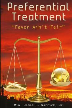 Paperback Preferential Treatment: Favor Ain't Fair Book