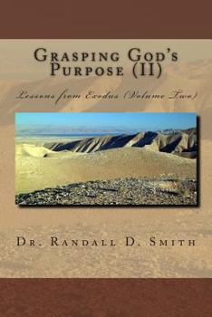 Paperback Grasping God's Purpose (II): Lessons from Exodus Book