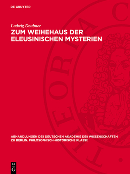 Hardcover Zum Weihehaus Der Eleusinischen Mysterien [German] Book