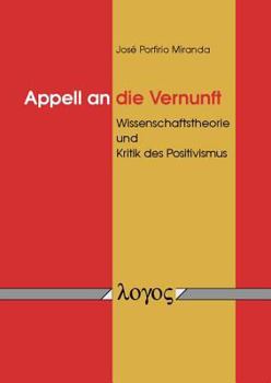 Paperback Appell an Die Vernunft: Wissenschaftstheorie Und Kritik Des Positivismus [German] Book