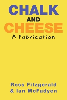 Paperback Chalk and Cheese: A fabrication Book