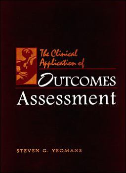 Hardcover The Clinical Application of Outcomes Assessment Book
