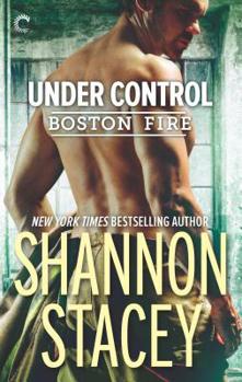 Under Control - Book #5 of the Boston Fire