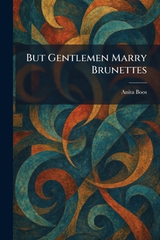 Paperback But Gentlemen Marry Brunettes Book