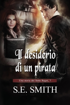 Paperback Il desiderio di un pirata: Una storia dei Sette Regni, 7 (Italian Edition) [Italian] Book