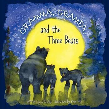 Paperback Gramma, Grampa, and the Three Bears Book