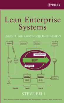 Hardcover Lean Enterprise Systems: Using It for Continuous Improvement Book
