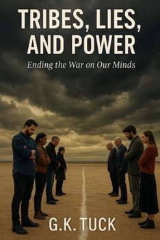 Paperback Tribes, Lies, and Power: Ending the War on Our Minds Book