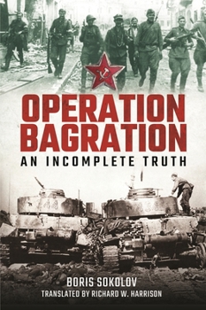 Hardcover Operation Bagration: An Incomplete Truth Book