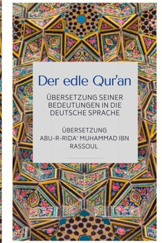 Paperback Der edle Qur'an - Übersetzung seiner Bedeutungen in die deutsche Sprache [German] Book