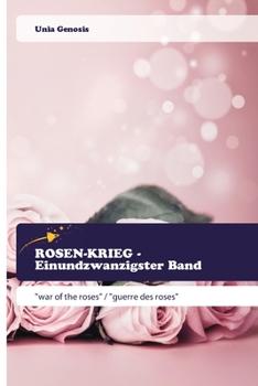 Paperback ROSEN-KRIEG - Einundzwanzigster Band [German] Book