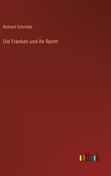 Hardcover Die Franken und ihr Recht [German] Book
