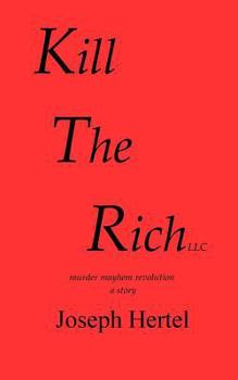 Paperback Kill The Rich llc. Book
