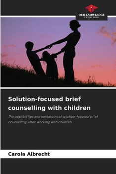 Paperback Solution-focused brief counselling with children Book