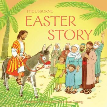 Paperback The Usborne Easter Story. Retold by Heather Amery Book