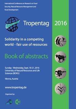Paperback Tropentag 2016: Solidarity in a competing world - fair use of resources Book