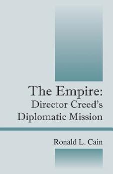Paperback The Empire: Director Creed's Diplomatic Mission Book
