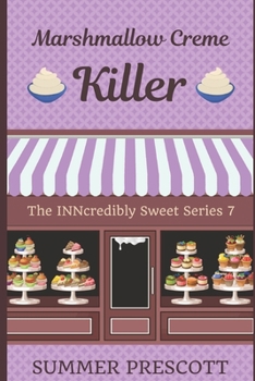 Paperback Marshmallow Creme Killer: Book 7 in The INNcredibly Sweet Series Book