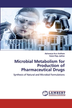 Paperback Microbial Metabolism for Production of Pharmaceutical Drugs Book